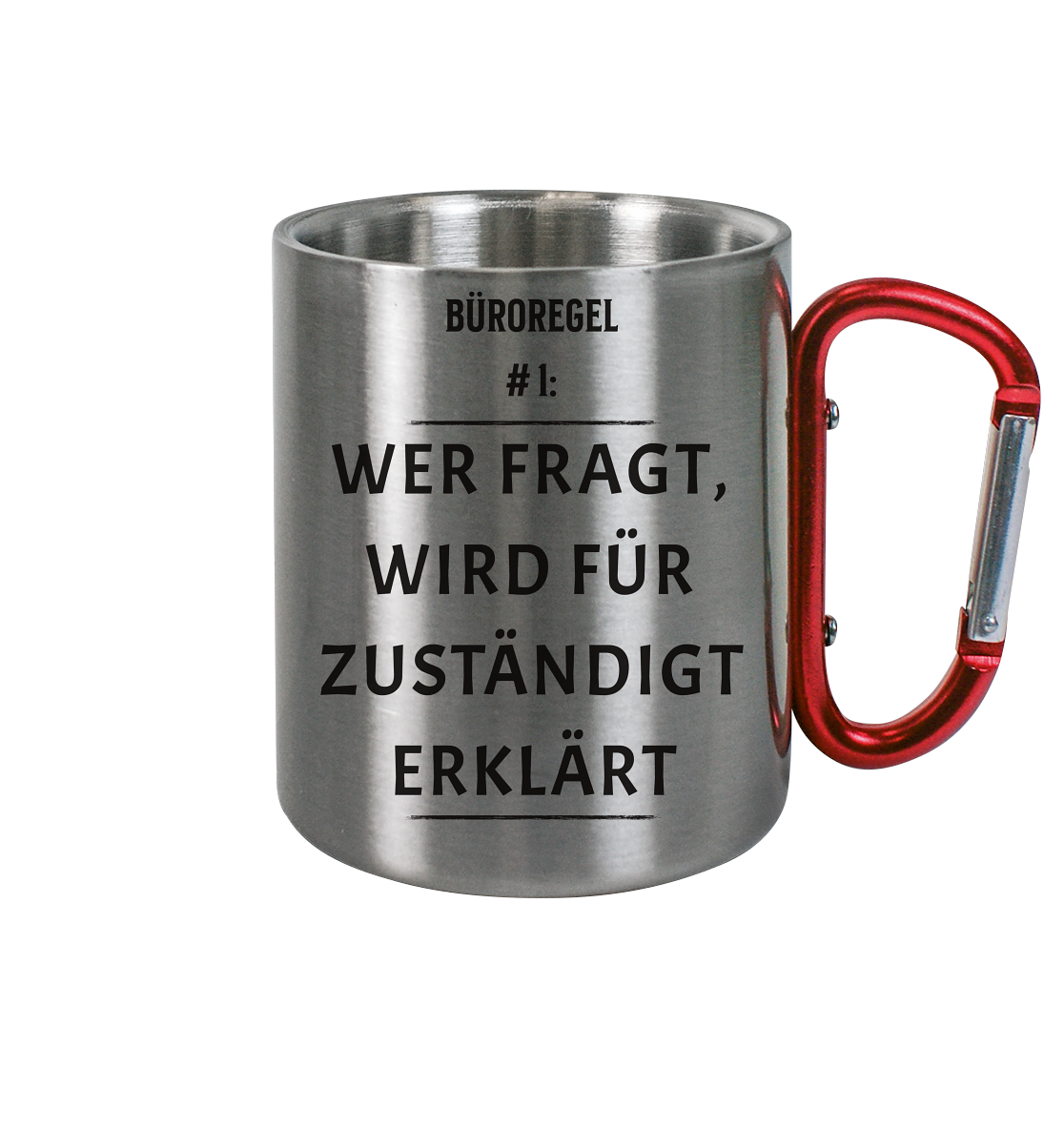 Büroregel - Edelstahl Tasse - Spruch-Tassen