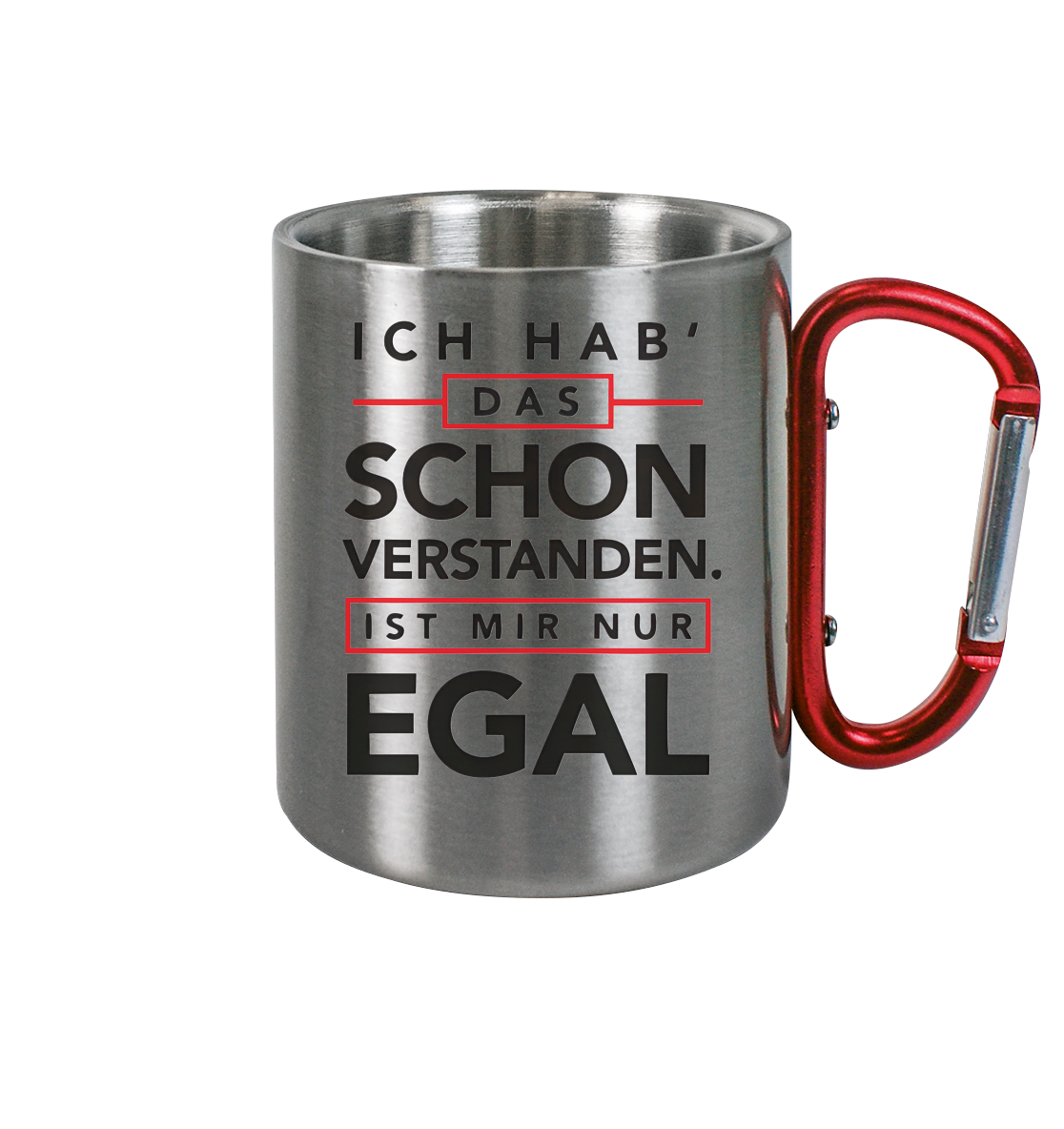 Mir Egal - Edelstahl Tasse - Spruch-Tassen