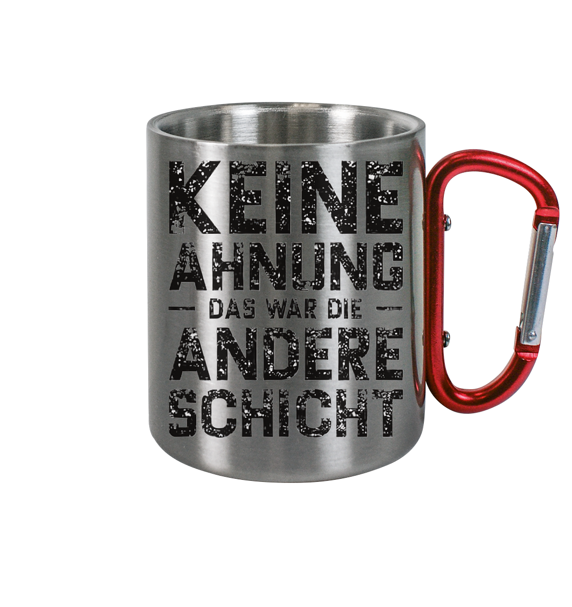 Keine Ahnung - Edelstahl Tasse - Spruch-Tassen