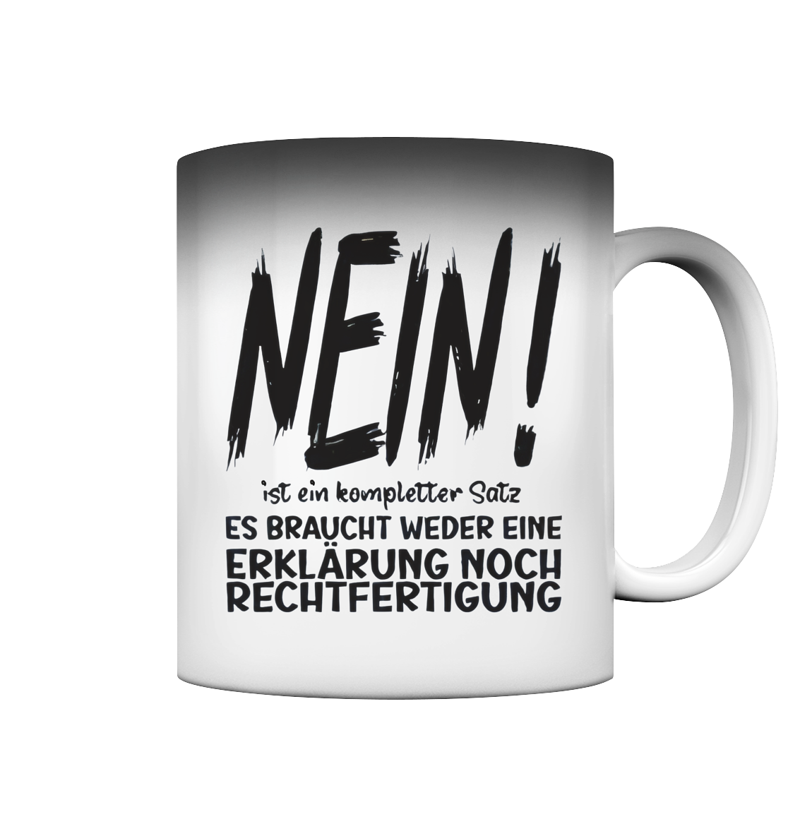NEIN - Magic Mug - Spruch-Tassen