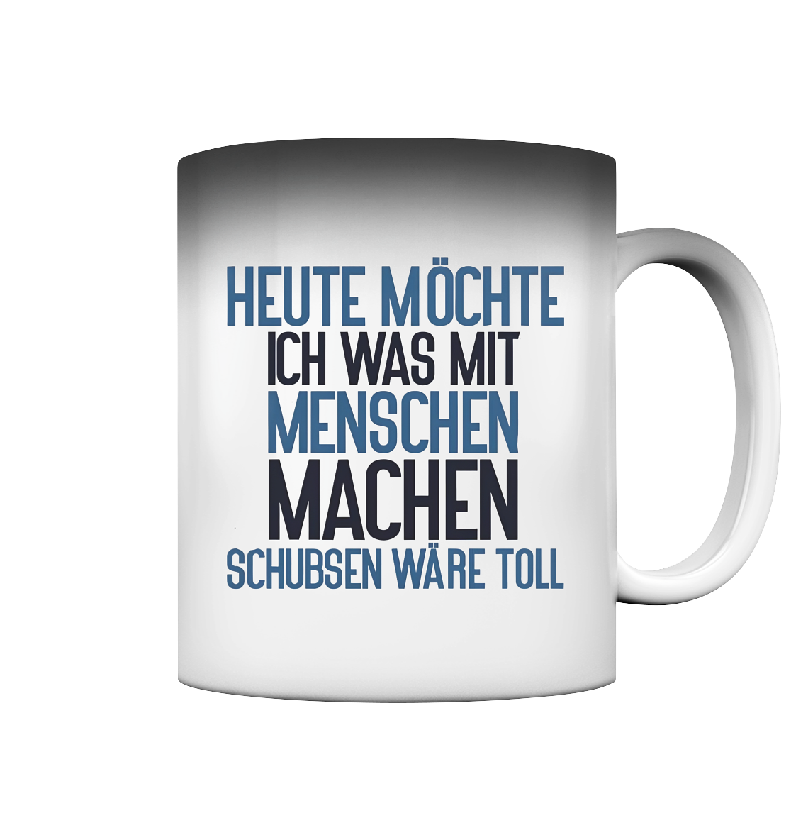 Schubsen - Magic Mug - Spruch-Tassen